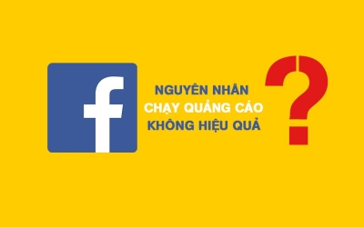 Tại sao quảng cáo Facebook không mang lại hiệu quả?